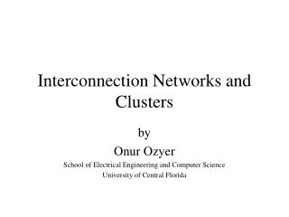 Interconnection Networks and Clusters