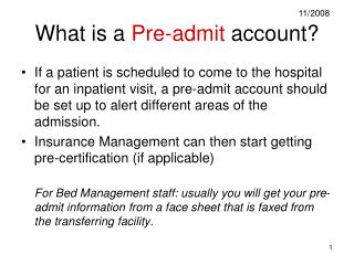 What is a Pre-admit account?