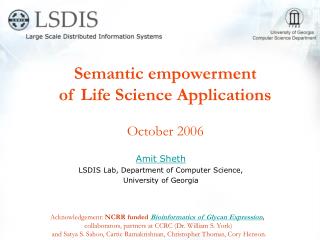 Semantic empowerment of Life Science Applications October 2006
