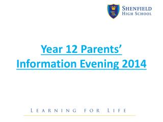Year 12 Parents’ Information Evening 2014