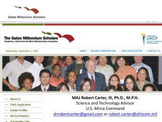 MAJ Robert Carter, III, Ph.D., M.P.H. Science and Technology Advisor U.S. Africa Command