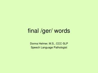 final /ger/ words