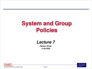 System and Group Policies