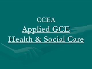 CCEA Applied GCE Health &amp; Social Care