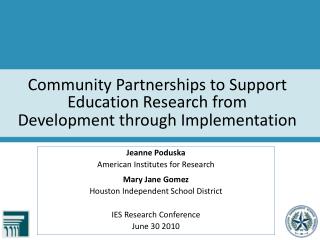 Community Partnerships to Support Education Research from Development through Implementation