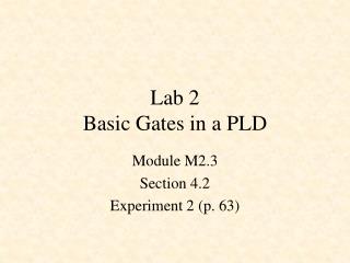 Lab 2 Basic Gates in a PLD