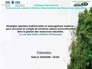 Colloque international Gouvernance Locale et Gestion Décentralisée des Ressources Naturelles