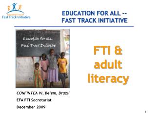 EDUCATION FOR ALL -- FAST TRACK INITIATIVE