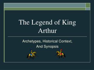 The Legend of King Arthur