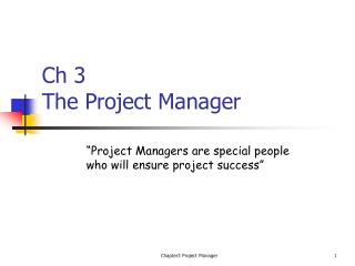 Ch 3 The Project Manager