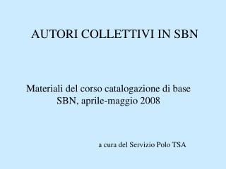 AUTORI COLLETTIVI IN SBN