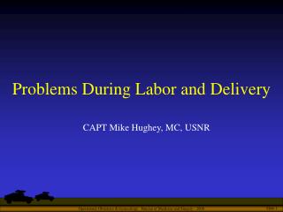 Problems During Labor and Delivery