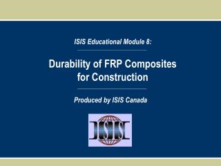 Durability of FRP Composites for Construction