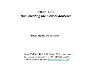 CHAPTER 8 Documenting the Flow of Analyses