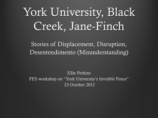 York University, Black Creek, Jane-Finch