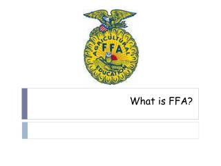 What is FFA?