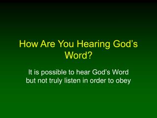 How Are You Hearing God’s Word?