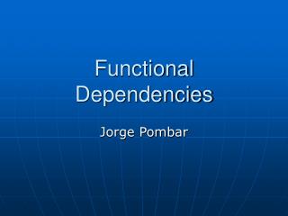 Functional Dependencies