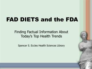 FAD DIETS and the FDA