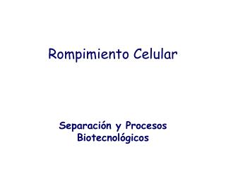 Rompimiento Celular