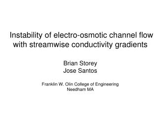 “Electrokinetic instability” 2003 Experiments (Mike Oddy of J. Santiago’s group)