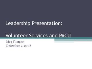 Leadership Presentation: Volunteer Services and PACU