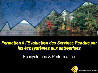 Formation à l’Evaluation des Services Rendus par les écosystèmes aux entreprises