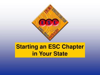Starting an ESC Chapter in Your State