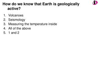 How do we know that Earth is geologically active?