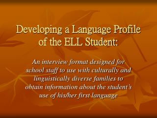 Developing a Language Profile of the ELL Student: