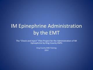 IM Epinephrine Administration by the EMT