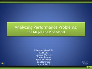 Analyzing Performance Problems: The Mager and Pipe Model