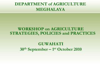 DEPARTMENT of AGRICULTURE MEGHALAYA