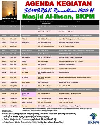 AGENDA KEGIATAN SEMARAK Ramadhan 1430 H Masjid Al-Ihsan, BKPM