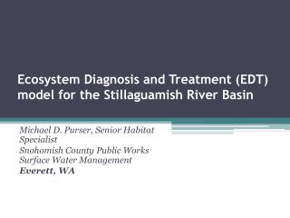 Ecosystem Diagnosis and Treatment (EDT) model for the Stillaguamish River Basin