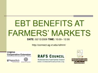 EBT BENEFITS AT FARMERS’ MARKETS