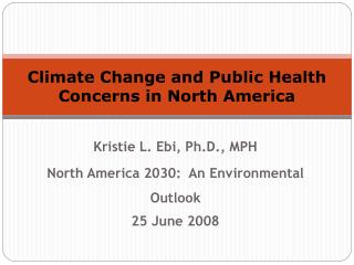 Climate Change and Public Health Concerns in North America