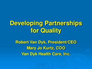Developing Partnerships for Quality