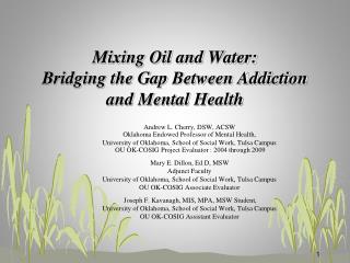 Mixing Oil and Water: Bridging the Gap Between Addiction and Mental Health