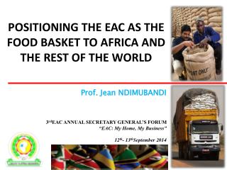 Positioning the EAC as the Food Basket to Africa and the rest of the world