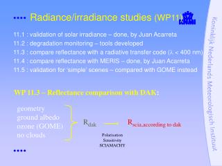 Radiance/irradiance studies (WP11)