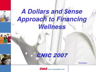 A Dollars and $ense Approach to Financing Wellness