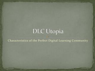 DLC Utopia