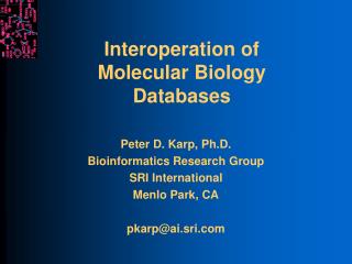 Interoperation of Molecular Biology Databases