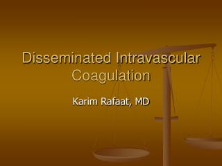 Disseminated Intravascular Coagulation