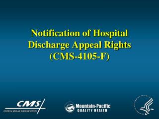 Notification of Hospital Discharge Appeal Rights (CMS-4105-F)