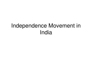 Independence Movement in India