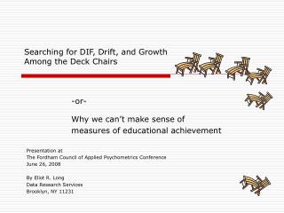Searching for DIF, Drift, and Growth Among the Deck Chairs