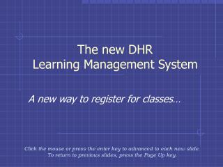 The new DHR Learning Management System