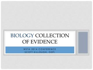 Biology collection of evidence